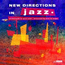 SAGE BILL LE  - 2xCD NEW DIRECTIONS IN JAZZ 1963-64