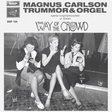 CARLSON MAGNUS  - VINYL WAY OF THE CROWD EP [VINYL]