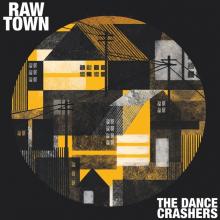 DANCE CRASHERS  - CD RAWTOWN