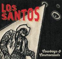 LOS SANTOS  - VINYL COWBOYS & COSMONAUTS [VINYL]