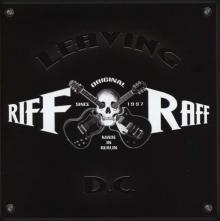 RIFF RAFF  - CD LEAVING D.C.