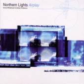 WHITEHEAD ANNIE/ALISTAIR  - CD NORTHERN LIGHTS AIRPLAY