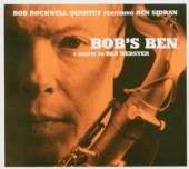 BOB ROCKWELL QUARTET FEATURING..  - CD BOB'S BEN - A SALUTE TO BEN WEBSTER