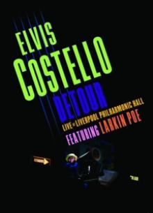 COSTELLO ELVIS  - DVD DETOUR - LIVERPOOL 2015
