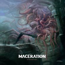 MACERATION  - CD IT NEVER ENDS