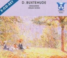 BUXTEHUDE D.  - 3xCD ORGAN WORKS