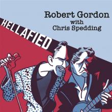 GORDON ROBERT & CHRIS SPEDDIN  - CD HELLAFIED