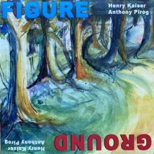 KAISER HENRY & ANTHONY P  - CD FIGURE/GROUND