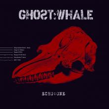 GHOST:WHALE  - CD ECHO:ONE