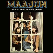 MAAJUN  - CD VIVRE LA MORT DU VIEUX MONDE