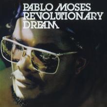 MOSES PABLO  - CD REVOLUTIONARY DREAM