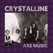 CRYSTALLINE  - VINYL AXE MUSIC [VINYL]