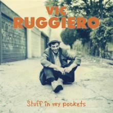 RUGGIERO VIC  - CD STUFF IN MY POCKETS