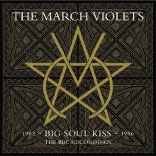 MARCH VIOLETS  - 2xVINYL BIG SOUL KIS..