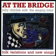 CHILDISH WILD BILLY & THE SIN  - VINYL AT THE BRIDGE [VINYL]