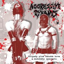 AGGRESSIVE TYRANTS  - CD PRIPADY PLNE ZENSKE KRVE A MUZSKEHO