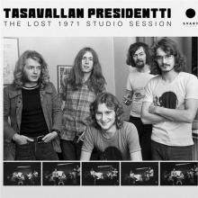 TASAVALLAN PRESIDENTTI  - CD LOST 1971 STUDIO SESSION