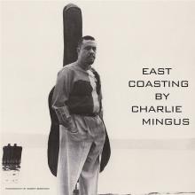 MINGUS CHARLIE  - VINYL EAST COASTING [VINYL]