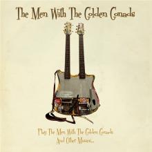 MEN WITH THE GOLDEN GONAD  - VINYL PLAY THE MEN W..