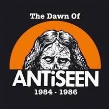 ANTISEEN  - VINYL DAWN OF ANTISEEN 1984-1986 [VINYL]