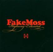 FAKE MOSS  - CD HIGHWAY EXTENDED