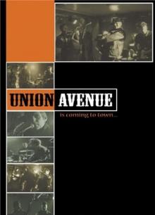 UNION AVENUE  - DVD UNION AVENUE IS COMING TO TOWN