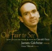 GILCHRIST JAMES  - CD FINZI - OH FAIR TO SEE