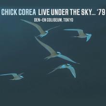 COREA CHICK  - 2xVINYL LIVE UNDER THE SKY '79 [VINYL]