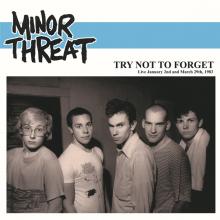 MINOR THREAT  - VINYL TRY NOT TO FOR..