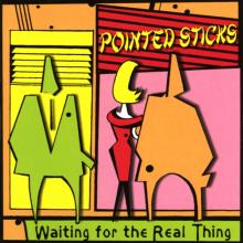 POINTED STICKS  - VINYL WAITING FOR THE REAL THING [VINYL]