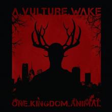VULTURE WAKE  - CD ONE.KINGDOM.ANIMAL