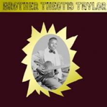 TAYLOR BROTHER THEOTIS  - VINYL BROTHER THEOTIS TAYLOR [VINYL]