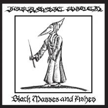 JURASSIC WITCH  - VINYL BLACK MASSES AND ASHES [VINYL]