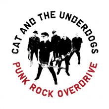 CAT & THE UNDERDOGS  - VINYL PUNK ROCK OVERDRIVE [VINYL]
