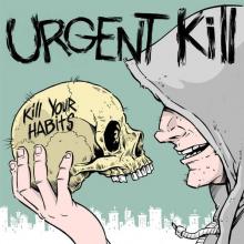 URGENT KILL  - SI KILL YOUR HABITS /7