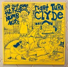 RIGHT TURN CLYDE  - VINYL AND OUT COME T..