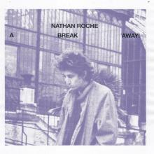 ROCHE NATHAN  - CD BREAK AWAY