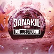 DANAKIL  - CD MEETS ONDUBGROUND 2