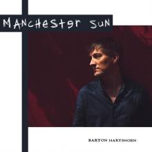 HARTSHORN BARTON  - CD MANCHESTER SUN