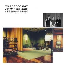 TO ROCOCO ROT  - CD JOHN PEEL SESSIONS