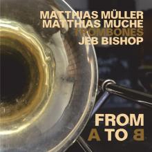 BISHOP JEB / MATTHIAS MU  - CD FROM A TO B