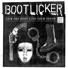 BOOTLICKER  - VINYL LICK THE BOOT,..
