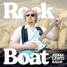 LEHTISALO JUSSI  - CD ROCK BOAT