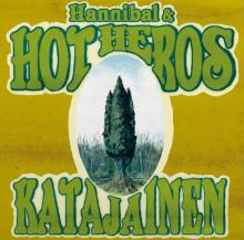 HANNIBAL & HOT HEROES  - VINYL KATAJAINEN [VINYL]