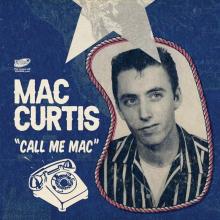 CURTIS MAC  - VINYL CALL ME MAC [VINYL]
