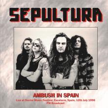 SEPULTURA  - VINYL AMBUSH IN SPAI..