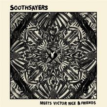 SOOTHSAYERS & VICTOR RICE  - VINYL SOOTHSAYERS ME..