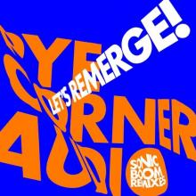 PYE CORNER AUDIO  - VINYL LET'S REMERGE!..