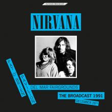 NIRVANA  - VINYL THE BROADCAST ..