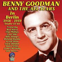 BENNY GOODMAN & THE ALL STARS  - CD+DVD IN BERLIN 1958-1959